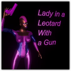Lady in a Leotard With a Gun