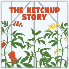 The Ketchup Story
