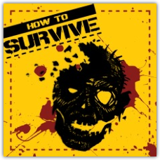 How to Survive