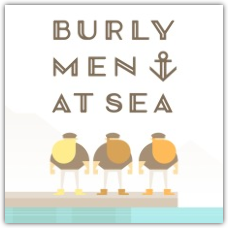 Burly Men at Sea