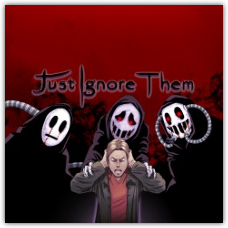 Just Ignore Them